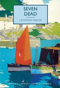 Book Cover for Seven Dead by J Jefferson Farjeon