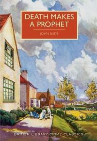 Book Cover for Death Makes a Prophet by John Bude
