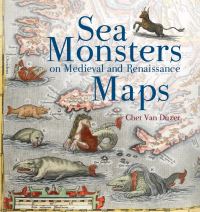 Book Cover for Sea Monsters on Medieval and Renaissance Maps by Chet Van Duzer