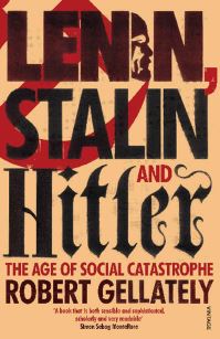 Book Cover for Lenin, Stalin and Hitler by Robert Gellately