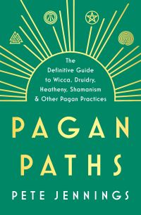 Book Cover for Pagan Paths by Pete Jennings