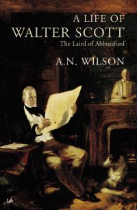 Book Cover for A Life of Walter Scott by A N Wilson