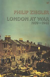 Book Cover for London at War, 1939-1945 by Philip Ziegler