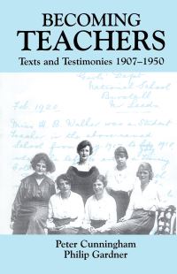 Book Cover for Becoming Teachers by Peter Cunningham, Phil Gardner