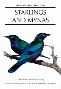 Book Cover for Starlings and Mynas by C J Feare, Adrian Craig, Barry Croucher, Chris Shields, Kamol Komolphalin