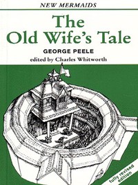 Book Cover for The Old Wife's Tale by George Peele, Charles Walters Whitworth