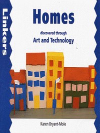 Book Cover for Homes Discovered Through Art and Technology by Karen BryantMole