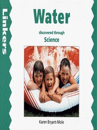 Book Cover for Water Discovered Through Science by Karen BryantMole