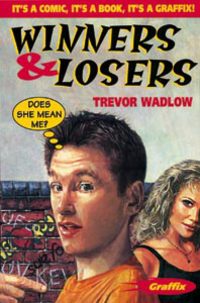 Book Cover for Winners and Losers by Trevor Wadlow, Clare Heronneau