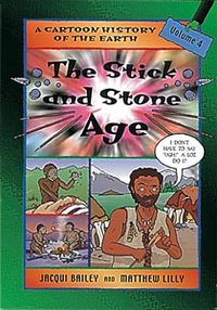 Book Cover for The Stick and Stone Age by Jacqui Bailey, Matthew Lilly