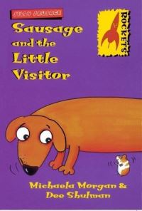 Book Cover for Sausage and the Little Visitor by Michaela Morgan, Dee Shulman
