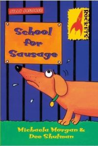 Book Cover for School for Sausage by Michaela Morgan, Dee Shulman