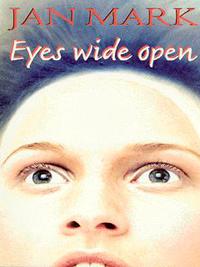 Book Cover for Eyes Wide Open by Jan Mark