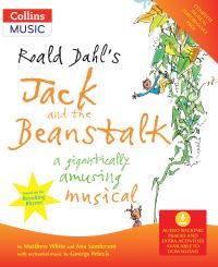 Book Cover for Roald Dahl's Jack and the Beanstalk by Matthew White, Ana Sanderson, Georgs Pelecis, Helen MacGregor, Roald Dahl
