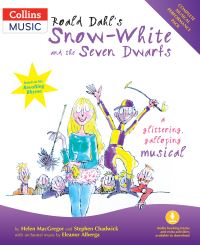 Book Cover for Roald Dahl's Snow-White and the Seven Dwarfs (Book + Download) by Roald Dahl, Stephen Chadwick, Helen MacGregor, Eleanor Alberga
