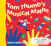 Book Cover for Tom Thumb's Musical Maths by Helen MacGregor, Marion Cranmer, Michael Evans