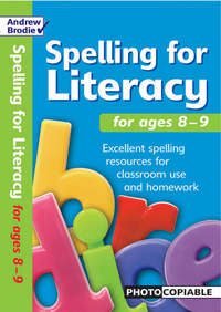 Book Cover for Spelling for Literacy for Ages 8-9 by Andrew Brodie, Judy Richardson
