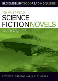 Book Cover for 100 Must-Read Science Fiction Novels by Steve Andrews, Nick Rennison
