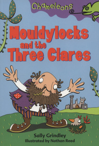 Book Cover for Mouldylocks and the Three Clares by Sally Grindley, Nathan Reed