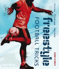 Book Cover for Freestyle Football Tricks by Sean DArcy