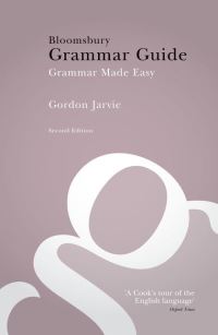 Book Cover for Bloomsbury Grammar Guide by Gordon Jarvie