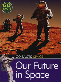 Book Cover for Our Future in Space by Maureen OKeefe