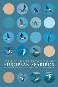Book Cover for Flight Identification of European Seabirds by Anders Blomdahl, Bertil Breife, Niklas Holmström