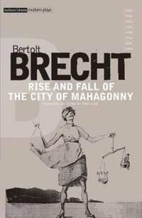 Book Cover for Rise and Fall of the City of Mahagonny by Bertolt Brecht, Steve Giles, Tom Kuhn