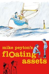 Book Cover for Mike Peyton's Floating Assets by Mike Peyton