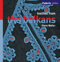 Book Cover for Textiles from the Balkans by Diane Waller