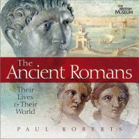 Book Cover for The Ancient Romans by Paul Roberts
