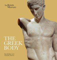 Book Cover for The Greek Body by Ian Jenkins, Victoria Turner