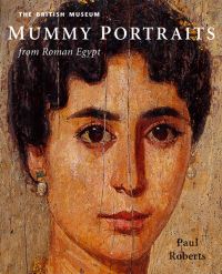 Book Cover for Mummy Portraits from Roman Egypt by Paul Roberts