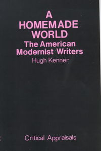 Book Cover for A Homemade World by Hugh Kenner
