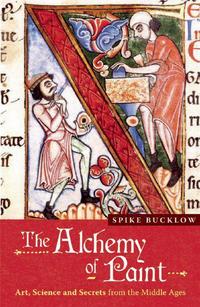 Book Cover for The Alchemy of Paint by Spike Bucklow