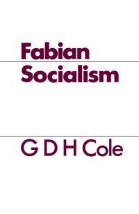 Book Cover for Fabian Socialism by G D H Cole