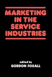 Book Cover for Marketing in the Service Industries by Gordon Foxall