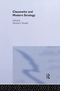 Book Cover for Clausewitz and Modern Strategy by Michael I Handel