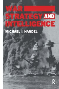 Book Cover for War, Strategy and Intelligence by Michael I Handel