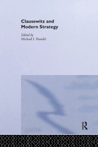 Book Cover for Clausewitz and Modern Strategy by Michael I Handel