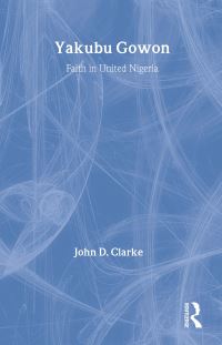 Book Cover for Yakubu Gowon by John Clarke