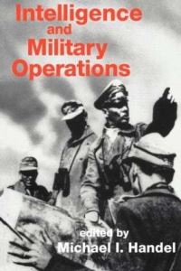 Book Cover for Intelligence and Military Operations by Michael Handel