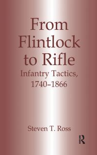 Book Cover for From Flintlock to Rifle by Steven T Ross