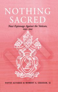 Book Cover for Nothing Sacred by David Alvarez, Robert A Graham