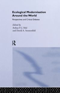 Book Cover for Ecological Modernisation Around the World by A P J Mol, David A Sonnenfeld