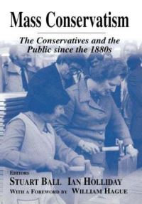 Book Cover for Mass Conservatism by Stuart Ball, Ian Holliday
