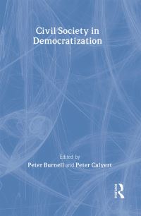 Book Cover for Civil Society in Democratization by Peter J Burnell, Peter Calvert
