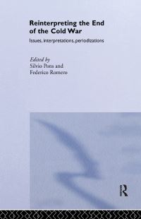 Book Cover for Reinterpreting the End of the Cold War by Silvio Pons, Federico Romero