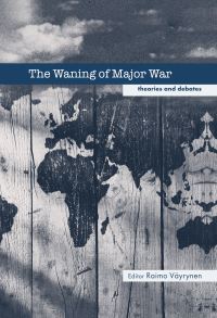 Book Cover for The Waning of Major War by Raimo Väyrynen