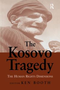 Book Cover for The Kosovo Tragedy by Ken Booth
